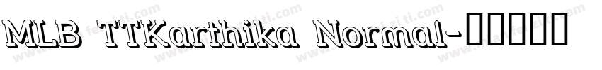 MLB TTKarthika Normal字体转换